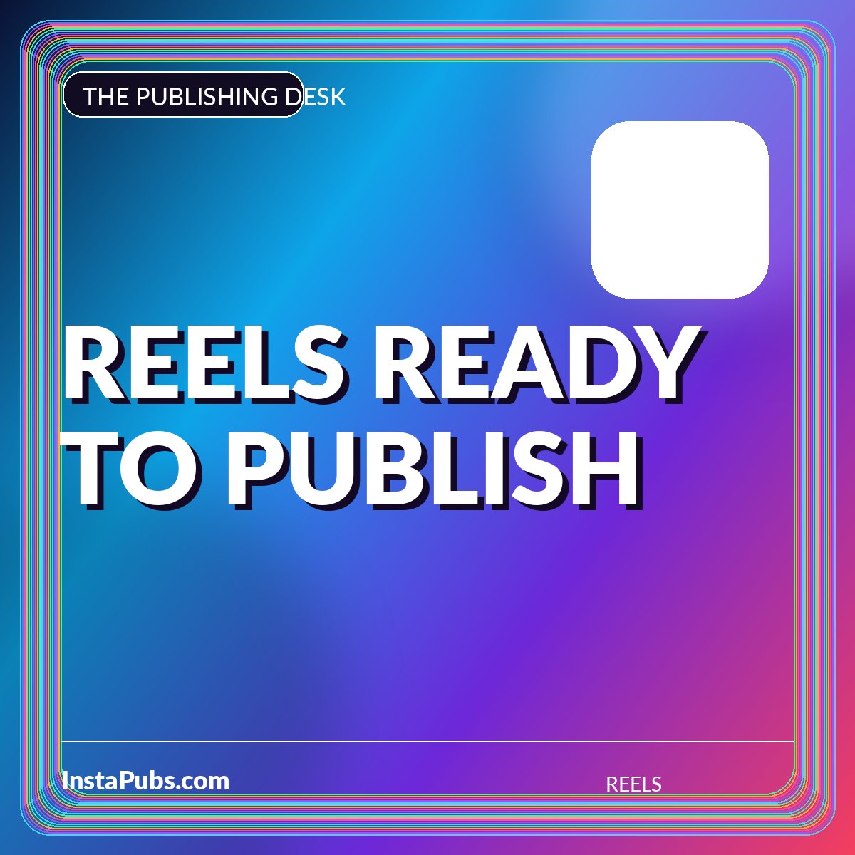 Neon editorial card reading Reels Ready to Publish